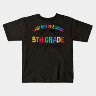 2023-2024 Last Day of School Autograph 5th Grade Graduation Kids T-Shirt